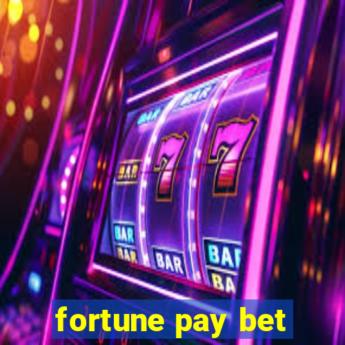 fortune pay bet